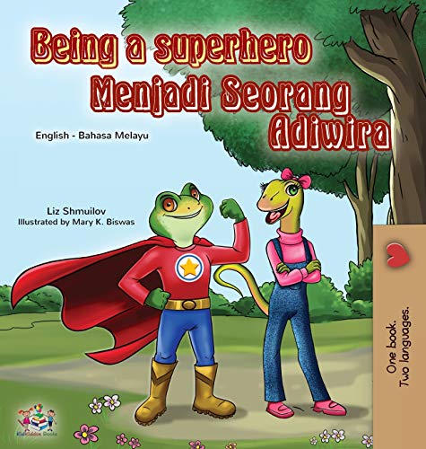 Being a Superhero (English Malay Bilingual Book for Kids) (English Malay Bilingual Collection)