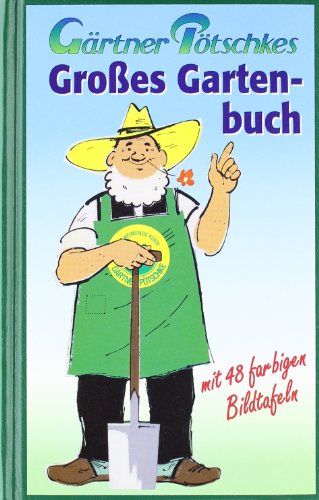 Grtner Ptschkes Neues Groes Gartenbuch 1: Grtnerische Grundlagen von  Harry Ptschke - Gebundene Ausgabe