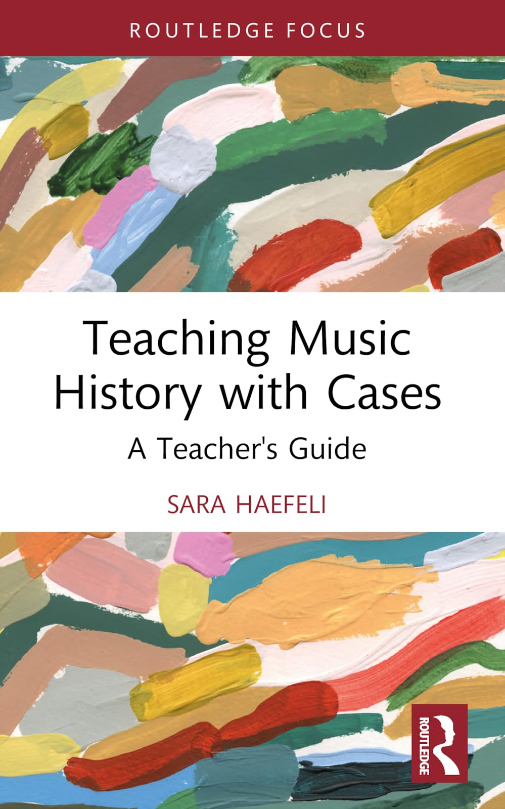 Teaching Music History with Cases: A Teacher's Guide (Modern Musicology and the College Classroom)