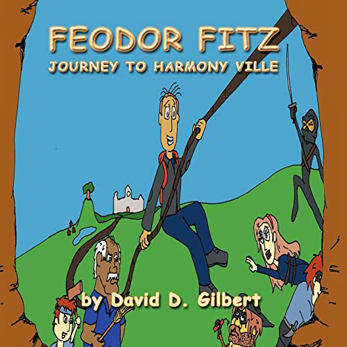 Feodor Fitz: Journey to Harmony Ville