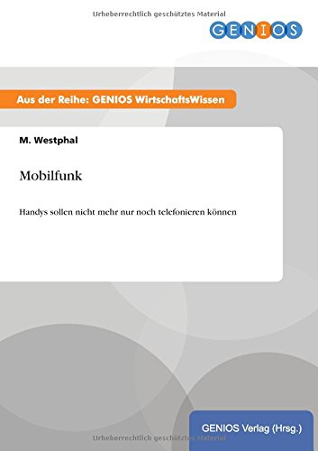 Mobilfunk: Handys sollen nicht mehr nur noch telefonieren können