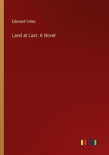 Land at Last: A Novel