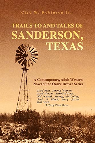 Trails to and Tales of Sanderson, Texas