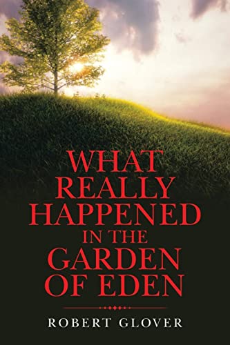What Really Happened in The Garden of Eden