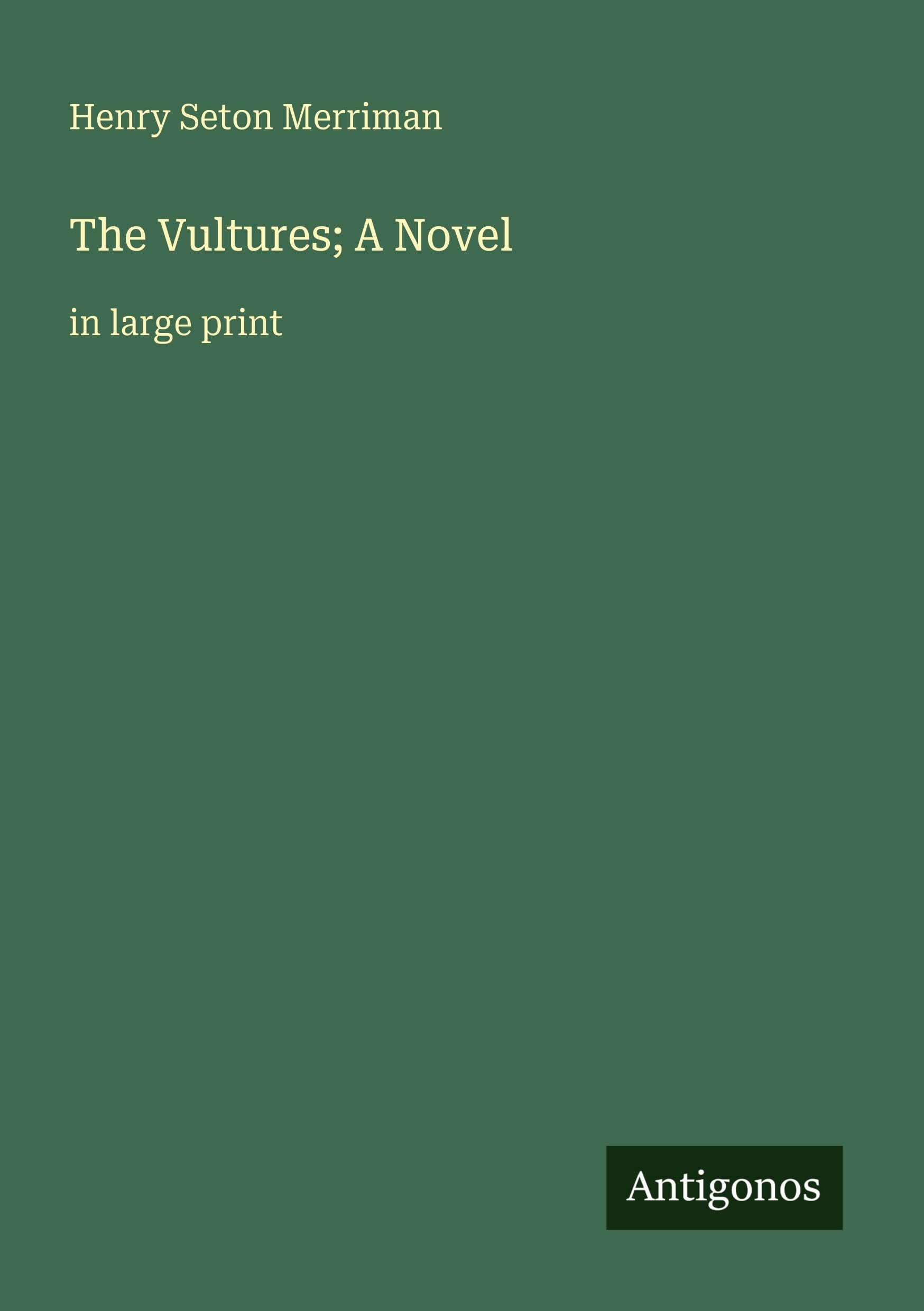 The Vultures; A Novel: in large print