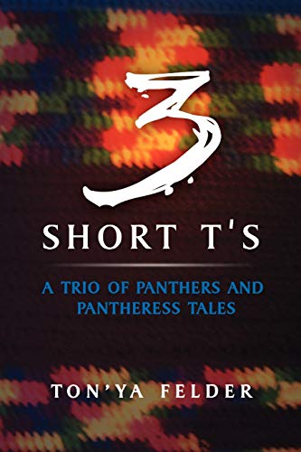3 Short T's: A Trio of Panthers and Pantheress Tales