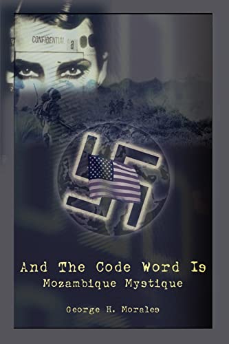 And The Code Word Is: Mozambique Mystique