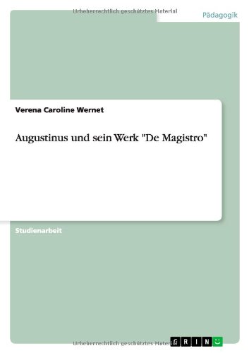 Augustinus und sein Werk De Magistro