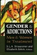 Gender and Addictions: Men and Women in Treatment (Library of Substance Abuse and Addiction Treatment)