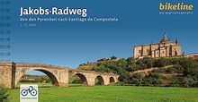 bikeline Radtourenbuch Jakobs-Radweg: Von den Pyrenäen nach Santiago de Compostela. 910 km (Bikeline Radtourenbücher)