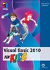 Visual Basic 2010 für Kids (mitp für Kids)