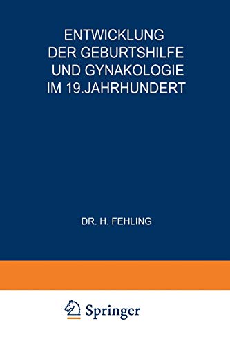 Entwicklung der Geburtshilfe und Gynäkologie im 19. Jahrhundert