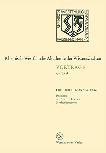 Probleme der österreichischen Strafrechtsreform: 171. Sitzung am 24. November 1971 in Düsseldorf (Rheinisch-Westfälische Akademie der Wissenschaften) (German Edition)