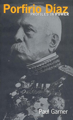 Porfirio Diaz (Profiles in Power)