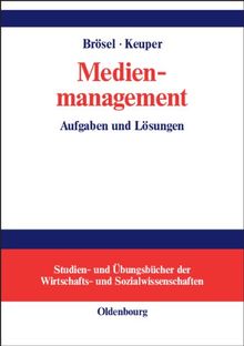 Medienmanagement: Aufgaben und Lösungen