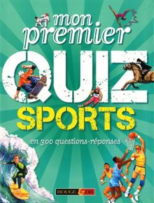 Mon premier quiz sports : en 300 questions-réponses