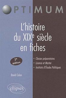 L'histoire du XIXe siècle en fiches