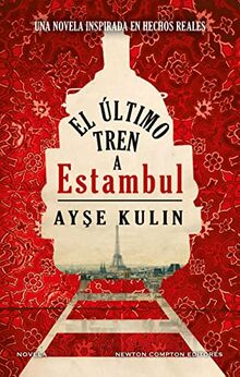 El último tren a Estambul (NC Historias inolvidables)