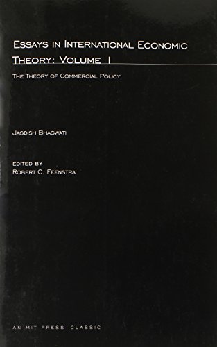 Essays in International Economic Theory, Volume 1: The Theory of Commercial Policy