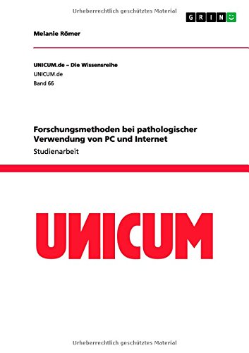 Forschungsmethoden bei pathologischer Verwendung von PC und Internet