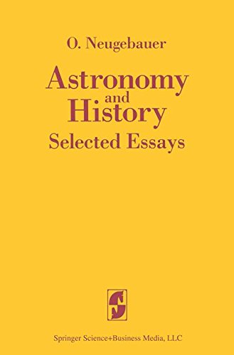 Astronomy and History Selected Essays (English and German Edition)