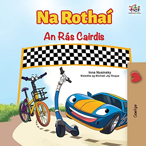 The Wheels The Friendship Race (Irish Children's Book) (Irish Bedtime Collection)