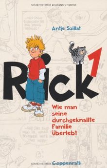 Rick 01 - Wie man seine durchgeknallte Familie überlebt