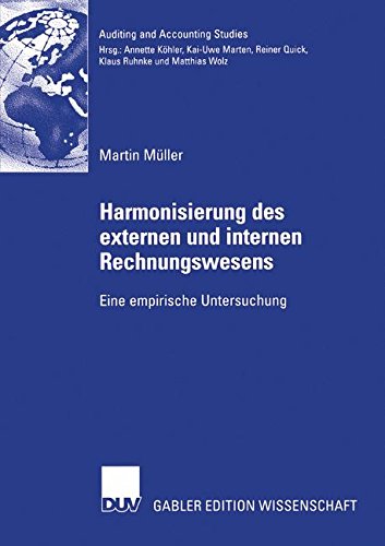 Harmonisierung des Externen und Internen Rechnungswesens: Eine Empirische Untersuchung (Auditing and Accounting Studies) (German Edition)