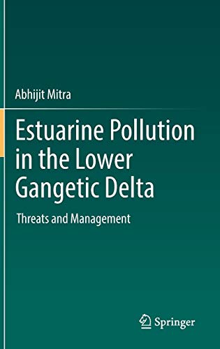 Estuarine Pollution in the Lower Gangetic Delta: Threats and Management