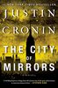 The City of Mirrors: A Novel (Passage Trilogy, Band 3)