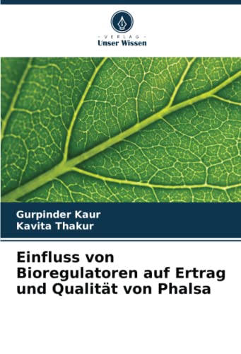 Einfluss von Bioregulatoren auf Ertrag und Qualität von Phalsa: DE
