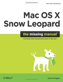 Mac OS X Snow Leopard: The Missing Manual: The Missing Manual (Missing Manuals) von David Pogue | Buch | Zustand gut