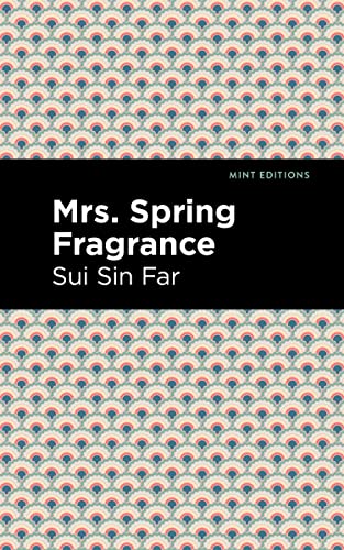 Mrs. Spring Fragrance (Mint Editions―Voices From API)