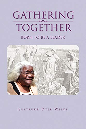 Gathering Together: Born to be a Leader