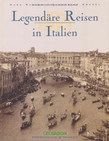 Legendäre Reisen in Italien