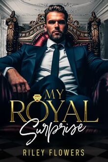 My Royal Surprise: Ein Second Chance - Liebesroman