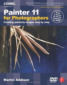 Painter 11 for Photographers: Creating Painterly Images Step by Step