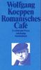 Romanisches Café: Erzählende Prosa (suhrkamp taschenbuch)