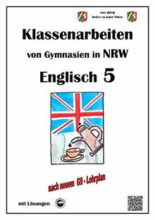 Englisch 5 - Klassenarbeiten (Green Line 1) von Gymnasien in NRW - G9 - mit Lösungen