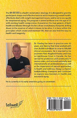 The Un-Diet Diet ... Healthier Boomers in 21 Days: A Health Reclamation Manual for Those Age 55 Plus