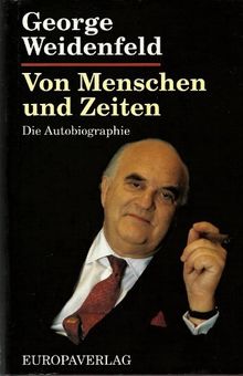 Von Menschen und Zeiten. Die Autobiographie