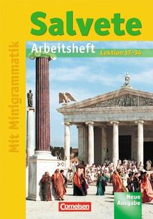 Salvete - Neue Ausgabe: Arbeitsheft Bd 2, Lektion 17-34