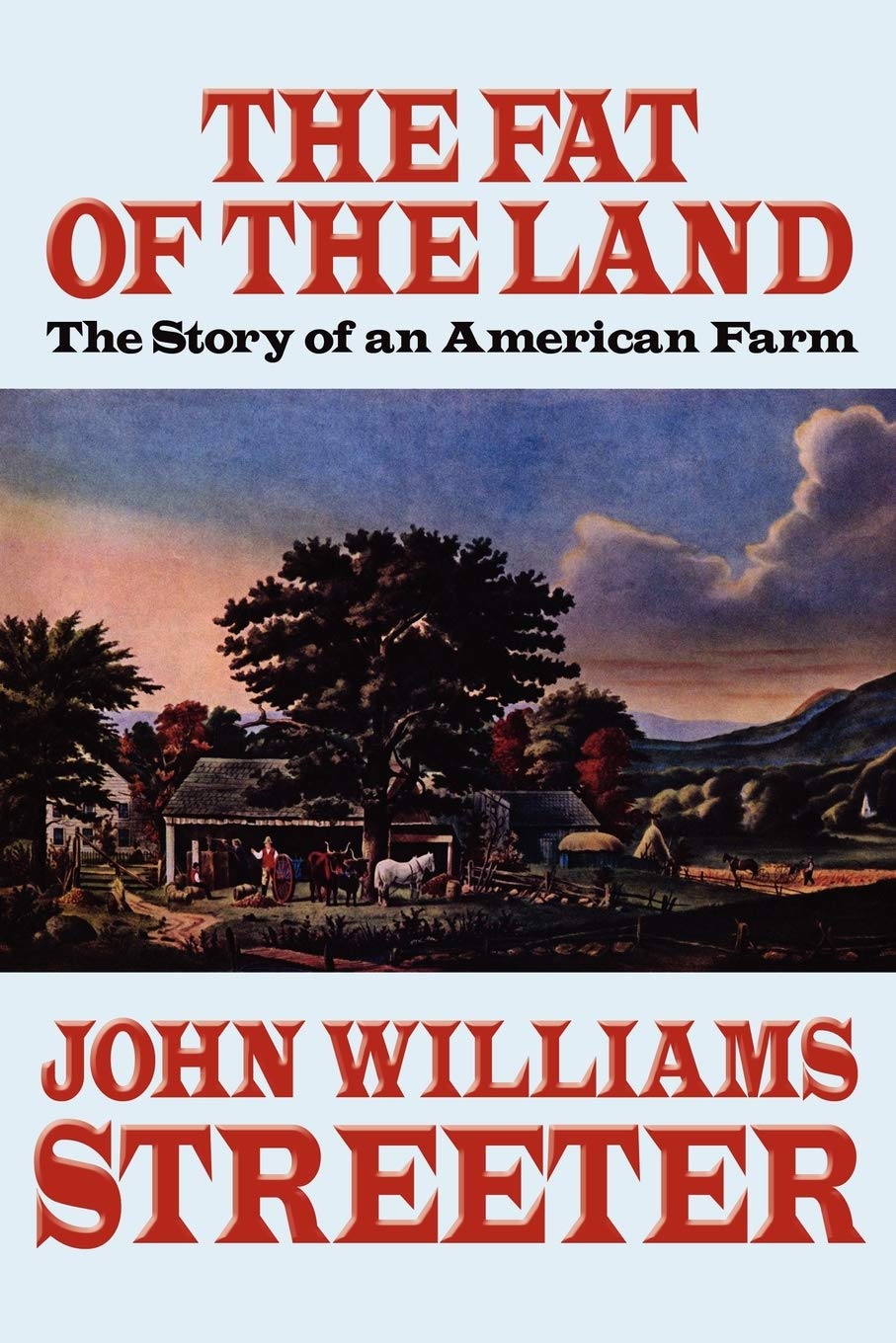 The Fat of the Land: The Story of an American Farm