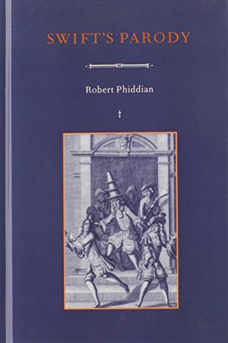 Swift's Parody (Cambridge Studies in Eighteenth-Century English Literature and Thought, Band 26)