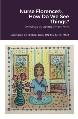 Nurse Florence®, How Do We See Things?