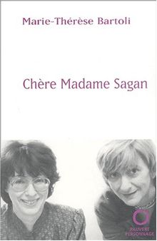 Chère Madame Sagan by Bartoli, Marie-Thérèse | Book | condition good