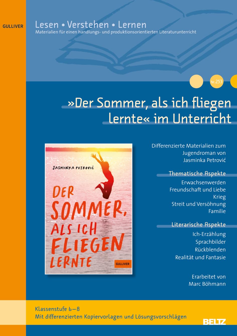 »Der Sommer, als ich fliegen lernte« im Unterricht: Differenzierte Materialien zum Jugendroman von Jasminka Petrović (Klassenstufe 6-8, mit Kopiervorlagen)