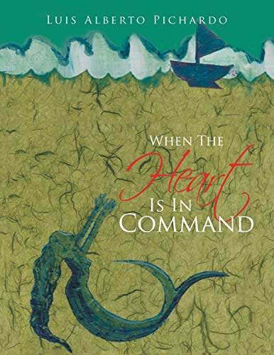 When The Heart Is In Command