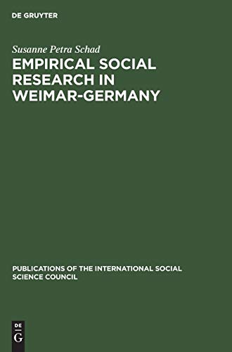 Empirical social research in Weimar-Germany (Publications of the International Social Science Council, 15)