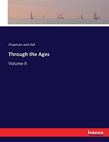 Through the Ages: Volume II